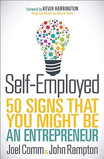 Self-Employed- 50 Signs That You Might Be an Entrepreneur by John Rampton